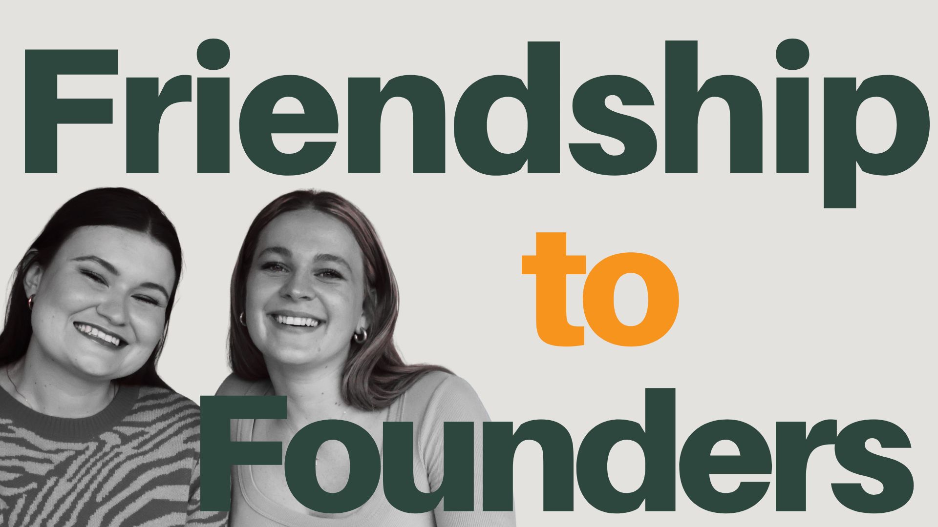 Friendship to Founders - a blog by UntamedMedia